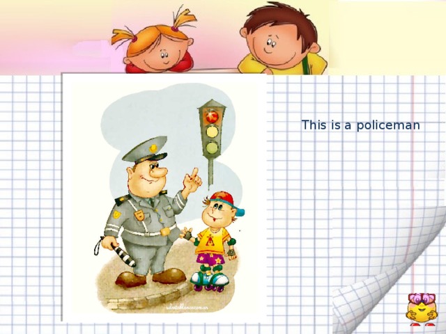 This is a policeman 