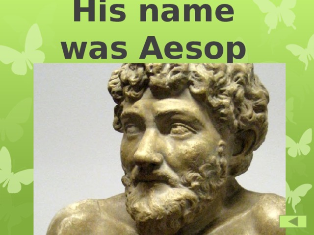 His name was Aesop 