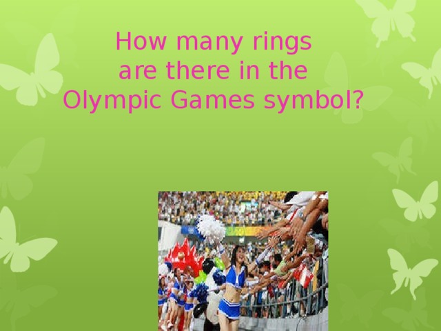 How many rings are there in the Olympic Games symbol? 