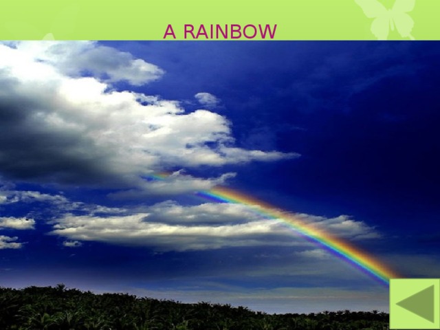 A RAINBOW 