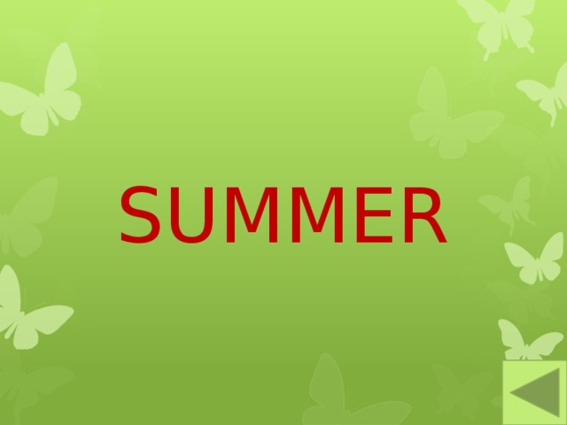 SUMMER 