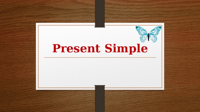 Present Simple 