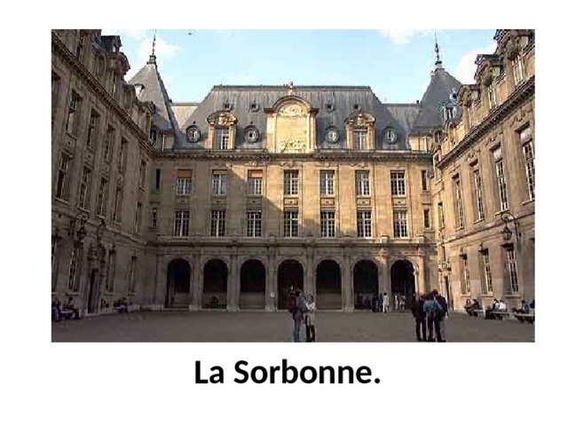 La Sorbonne. 
