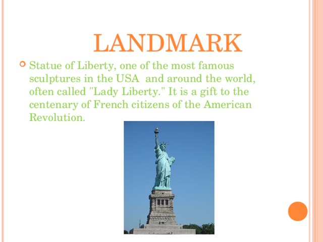 LANDMARK Statue of Liberty, one of the most famous sculptures in the USA and around the world, often called 