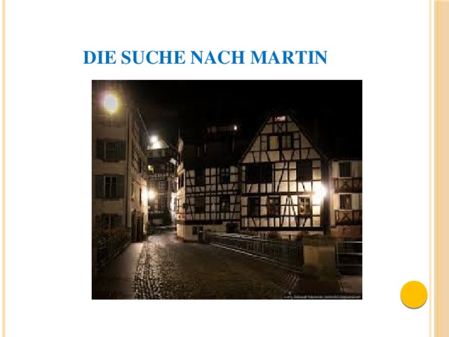 die Suche nach Martin 