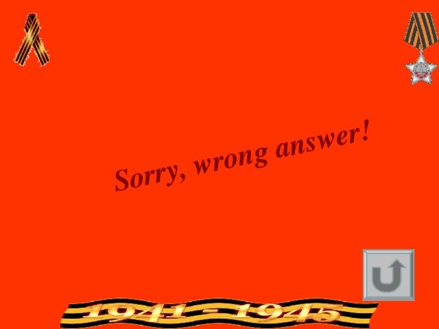 Sorry, wrong answer! 