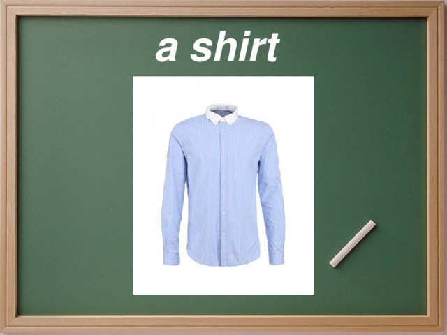 a shirt 