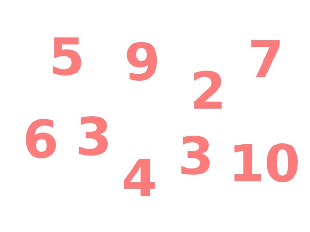 5 7 9 2 3 6 3 10 4 