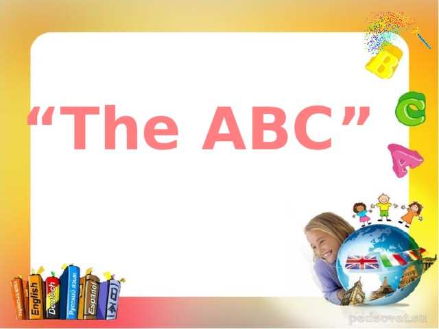 “ The ABC” “ The ABC” 