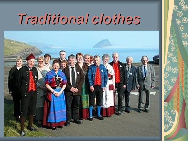 Traditional  clothes 