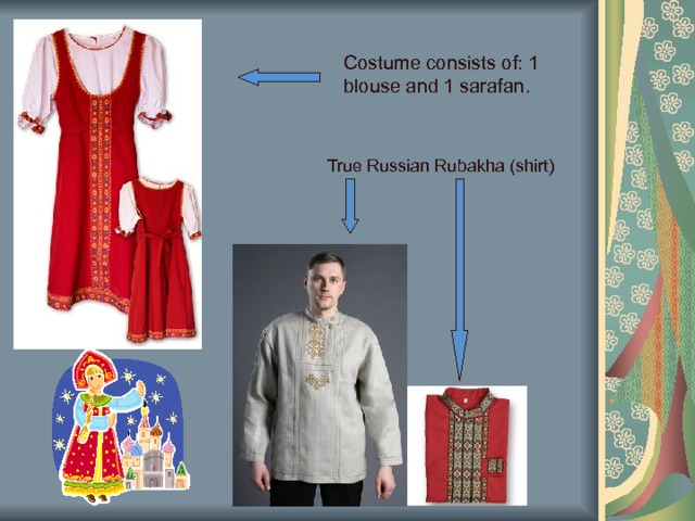 Costume consists of: 1 blouse and 1 sarafan . True Russian Rubakha (shirt) 