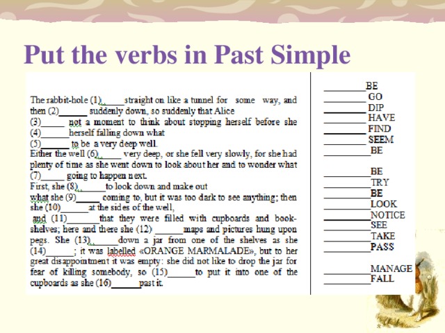 Put the verbs in Past Simple 