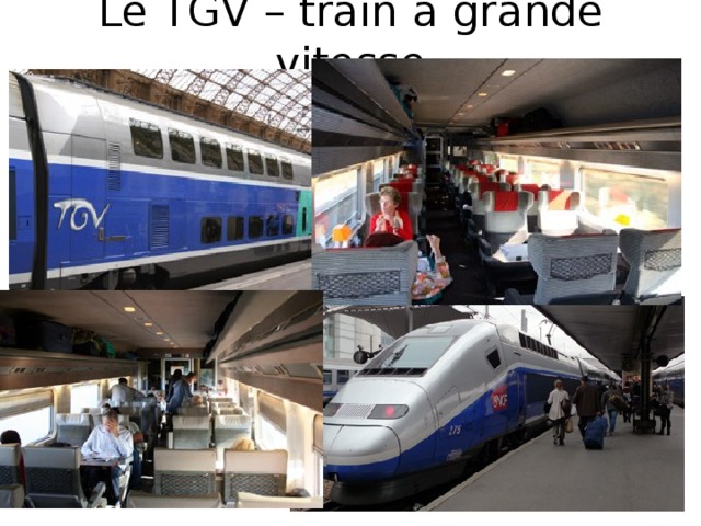 Le TGV – train à grande vitesse 