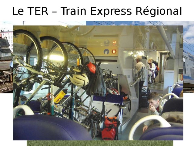Le TER – Train Express R égional 