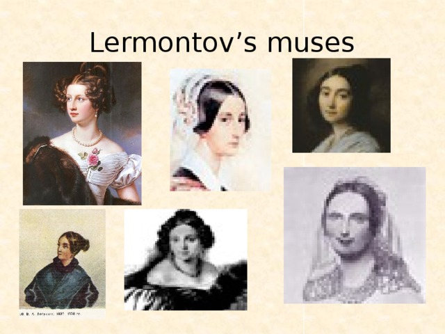 Lermontov’s muses