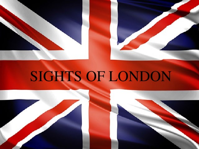 SIGHTS OF LONDON 