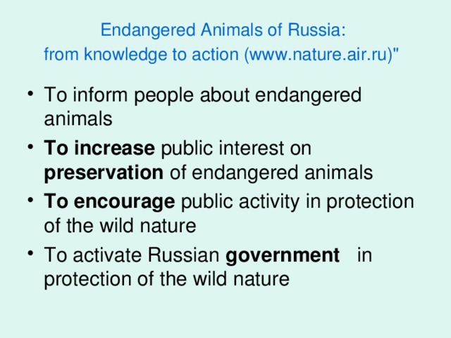 Endangered Animals of Russia:   from knowledge to action (www.nature.air.ru)