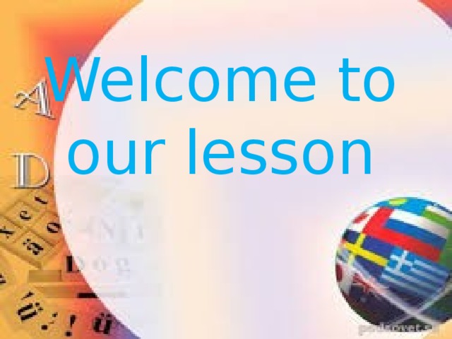 Welcome to our lesson 