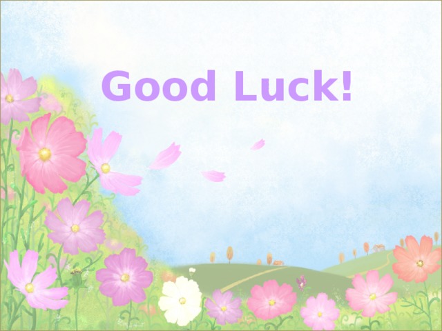 Good Luck!