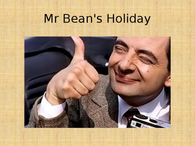 Mr Bean's Holiday 