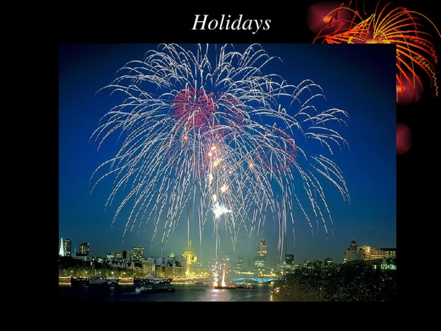 Holidays